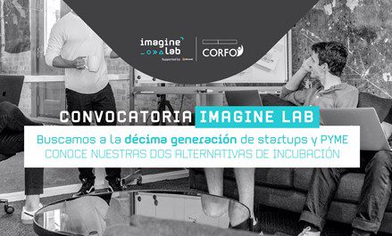 Imagine Lab lanza décima convocatoria para potenciar emprendimientos y PYME innovadoras