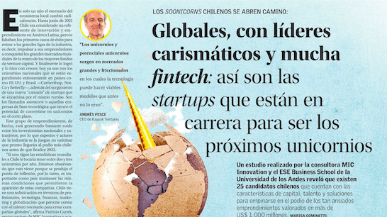 Los soonicorns chilenos se abren camino: Globales, con líderes carismáticos y mucha fintech : así son las startups que están en carrera para ser los próximos unicornios
