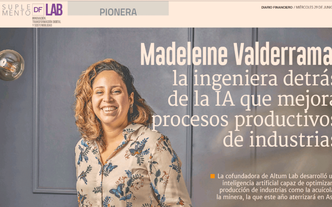 PIONERA Madeleine Valderrama, la ingeniera detrás de la IA que mejora procesos productivos de industrias