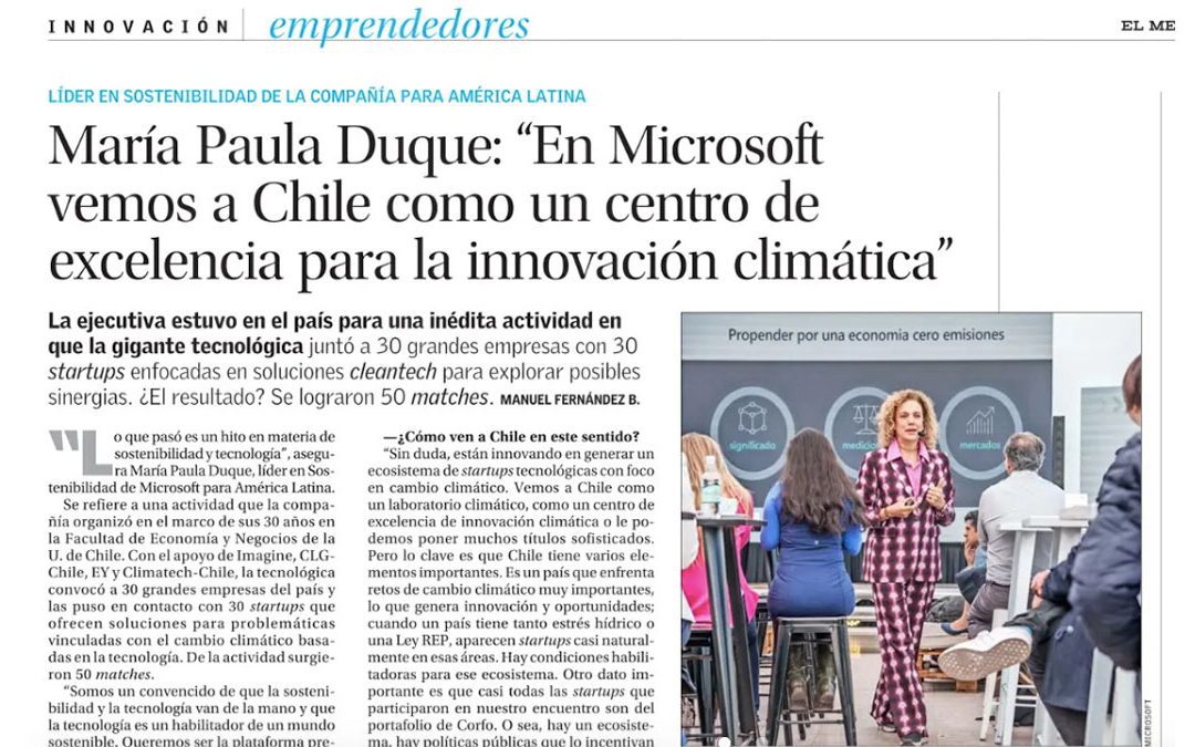 María Paula Duque: “En Microsoft vemos a Chile como un centro de excelencia para la innovación climática”